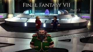 Final Fantasy VII Part 7 - Sinister Plan