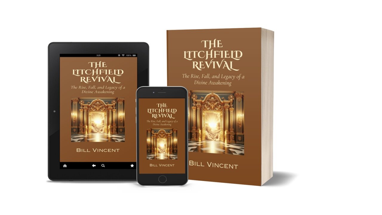 Review - The Litchfield Revival: The Rise, Fall, and Legacy of a Divine Awakening by Bill Vincent