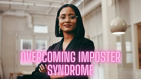 Overcoming Imposter Syndrome: 3 GAME CHANGING Tips for Women in Business | AMZG Women