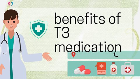 benefits of t3 medication