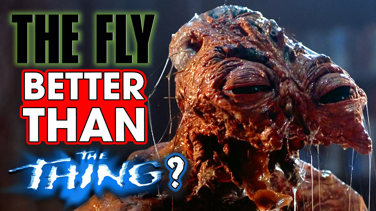 Is The Fly Better Than The Thing? - Hack The Movies