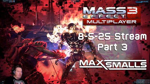 Mass Effect 3 Multiplayer 8/5/2025 Stream Pt3