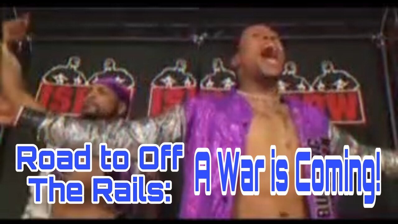 Road to Off The Rails: A War is Coming!