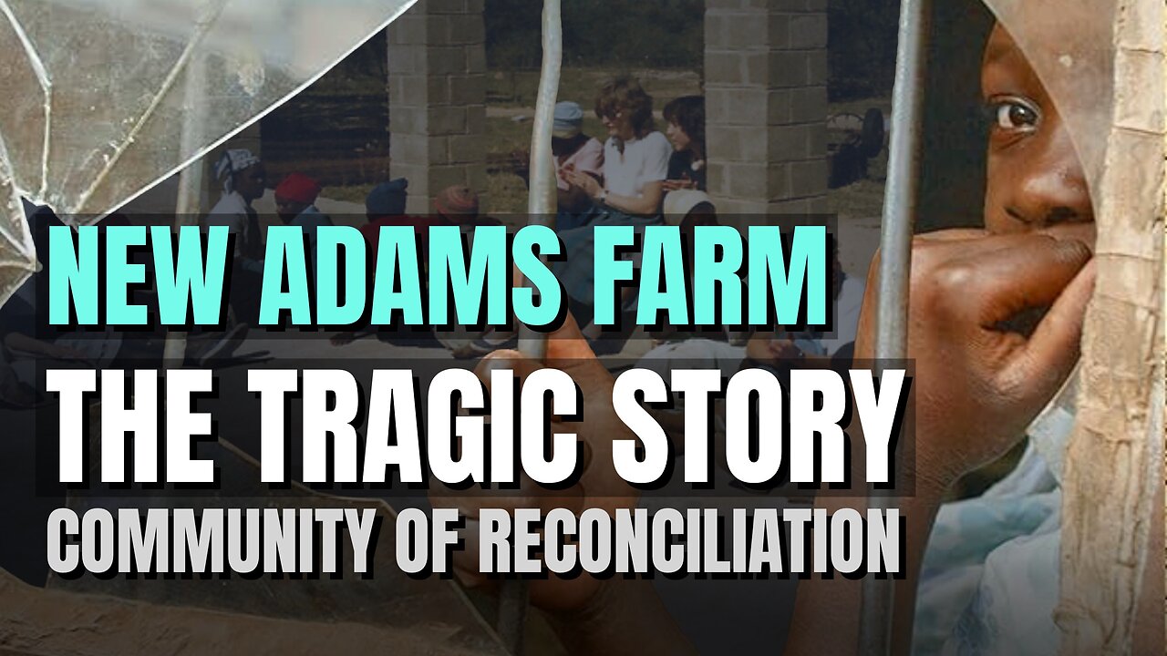 Community of Reconciliation at New Adams Farm: The Untold Story | Bob Scott | Episode 373