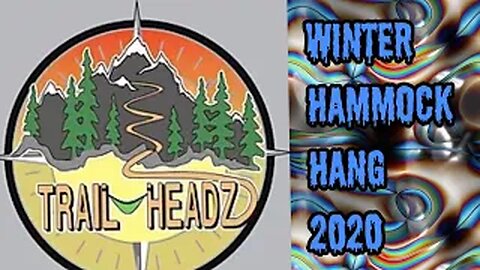 TrailHeadz Winter Hammock Hang 2020 - 4k