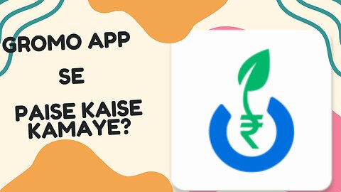 Gromo App Se Paise Kaise Kamaye?