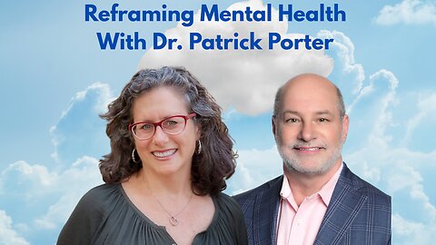 Reframing Mental Health With Dr. Patrick Porter - BrainTap