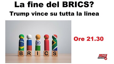 La fine del BRICS? Trump vince su tutta la linea