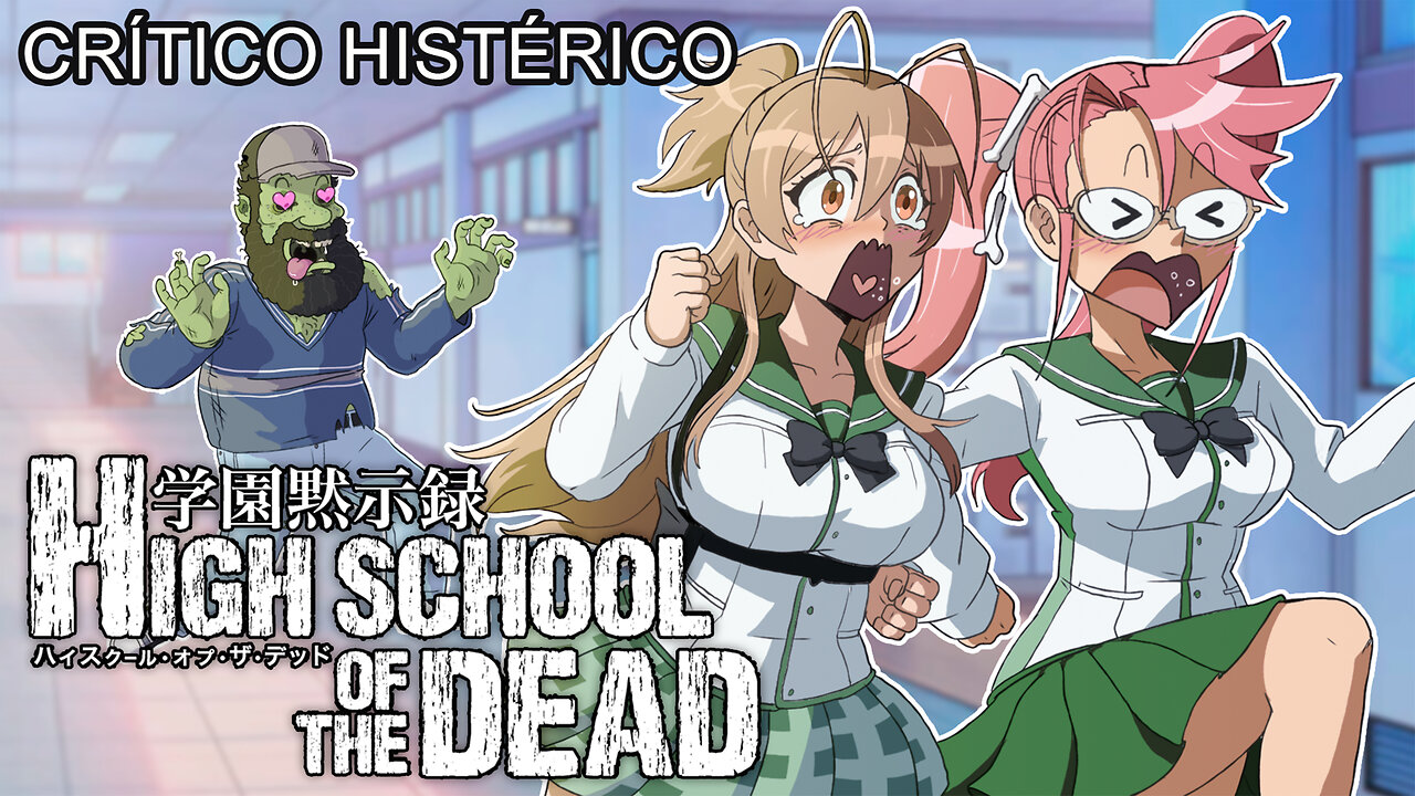 HighSchool Of The Dead - Crítico Histérico