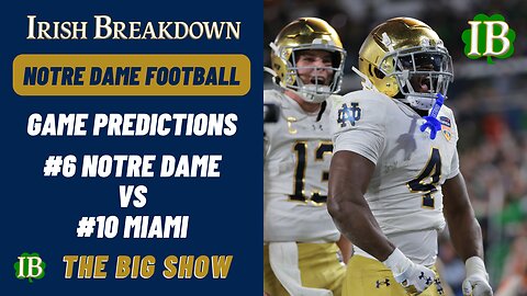Notre Dame vs Miami Game Predictions - Keys to Victory