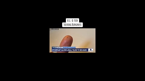 Ai & tech are solving blindness