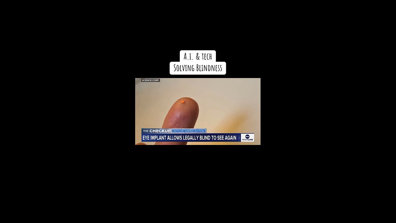 Ai & tech are solving blindness