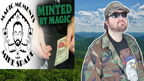 Magic Moments With Mike Spade - Minted By Magic - Reaction! (BBT)