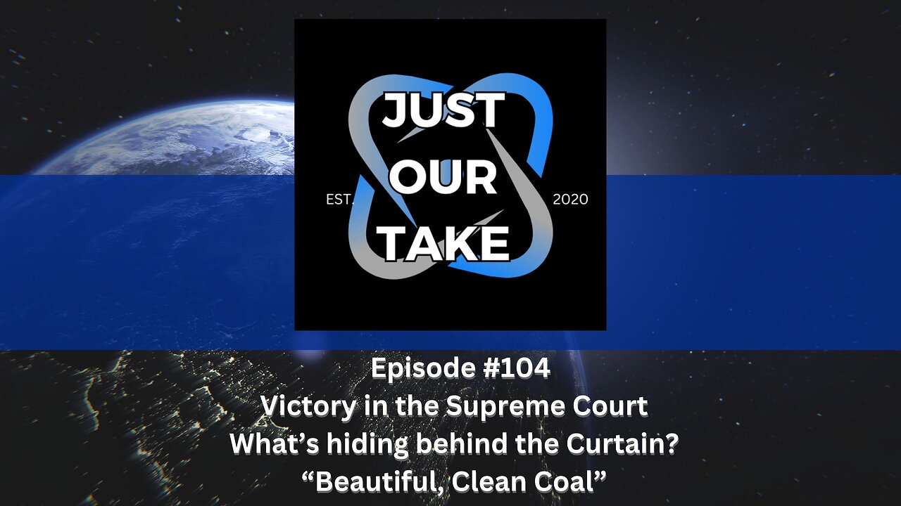 Just Our Take - EP #104 - 7 PM Pacific