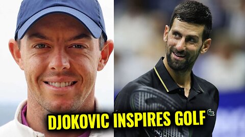 How Djokovic Inspires McIlroy’s Ryder Cup Breaking Celebrity News Today