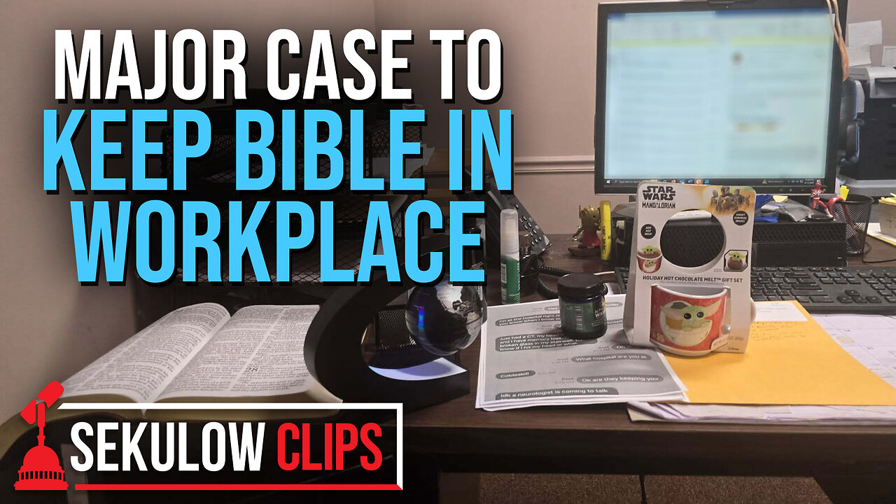 Major Case to Keep Bible in Workplace