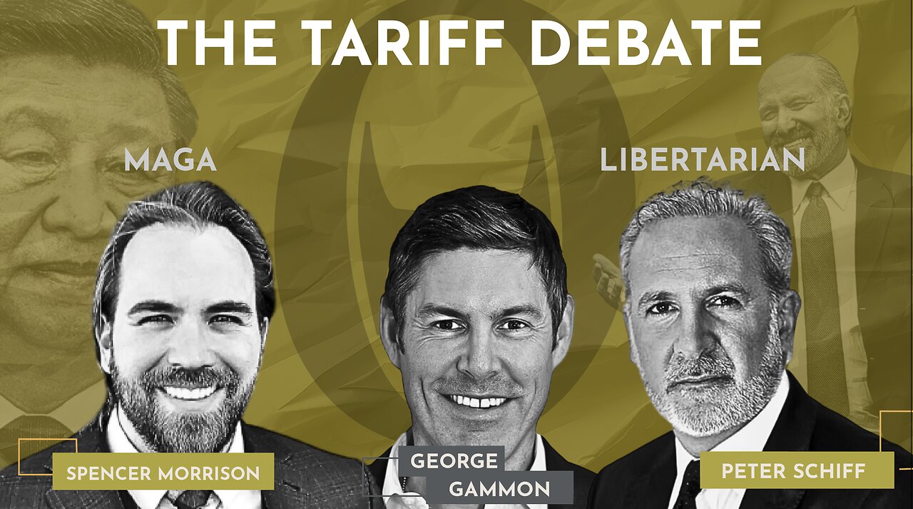 MAGA Vs Libertarian: Tariff Debate | Peter Schiff, George Gammon