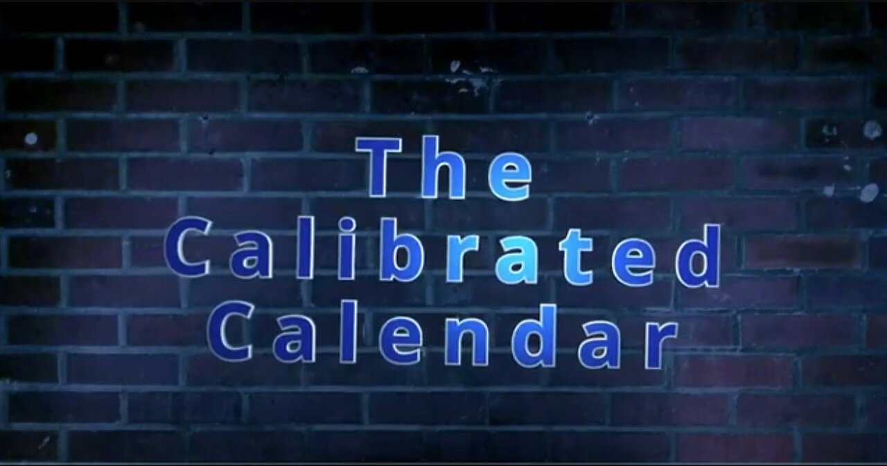The Calibrated Calendar Take Two