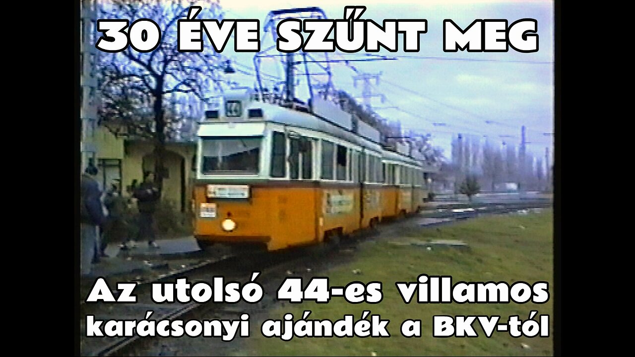 1995.12.24. Az utolsó 44-es villamos (UV 3896-3897), a villamosmegszüntetések időszaka Budapesten.