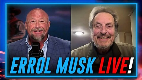 Must-Watch Alex Jones Full Interview With Elon Musk's Mysterious Father: Errol Musk
