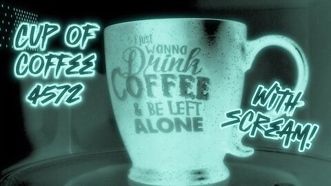 Cup of Coffee 4572---Words Can and WILL Be Used Against You (*Salty Language)