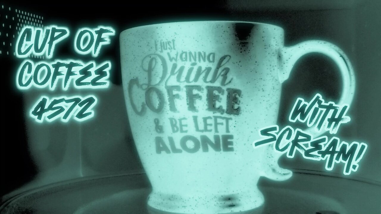 Cup of Coffee 4572---Words Can and WILL Be Used Against You (*Salty Language)