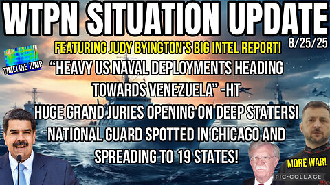WTPN SITUATION UPDATE FEATURING RESTORED REPUBLIC 8/25/25