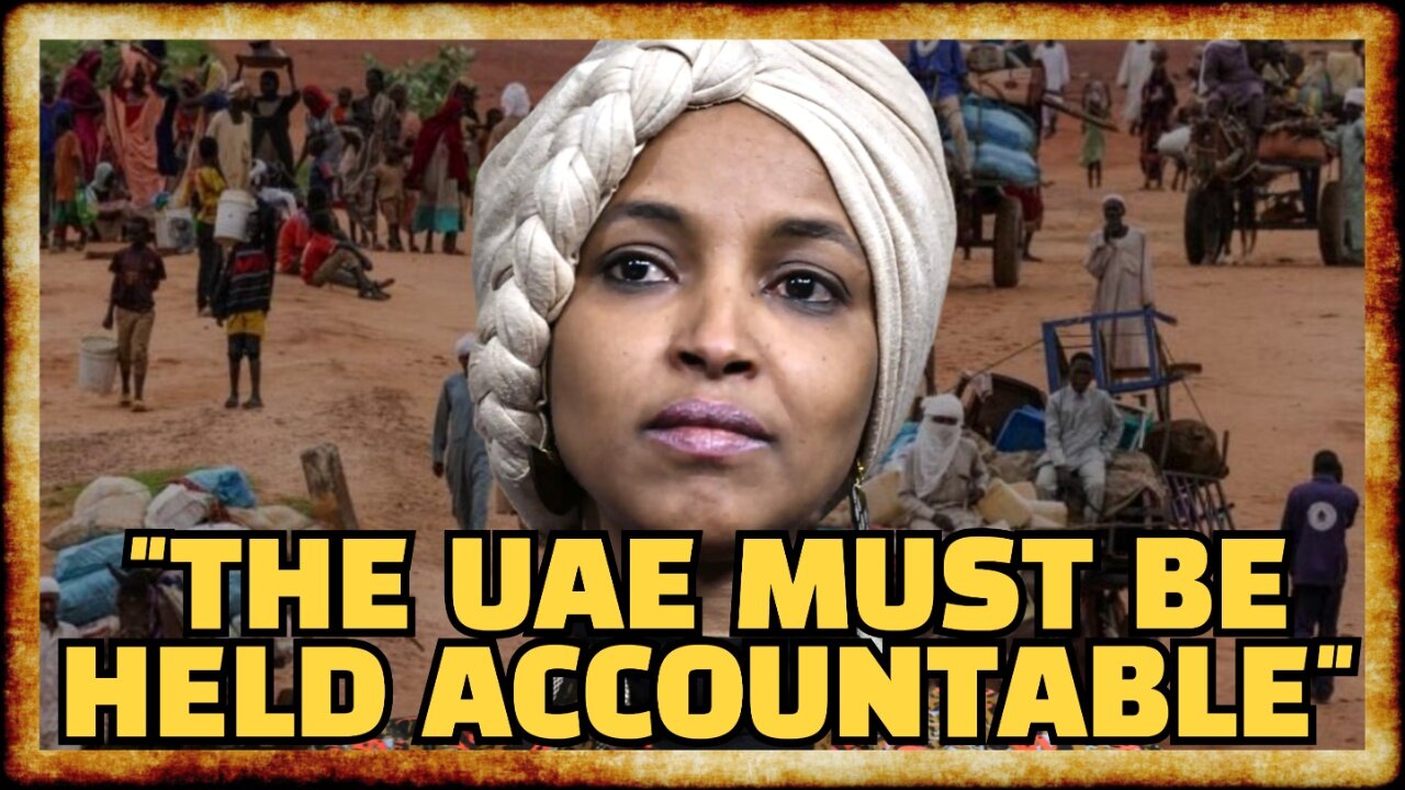 Ilhan Omar, Others DEMAND ACTION Against UAE For Sudan WAR CRIMES