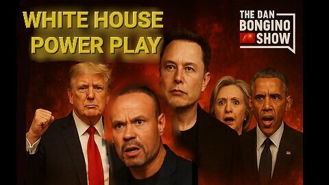 Global Elites Panic: Trump’s Power Play & Musk Under Fire | Dan Bongino Show