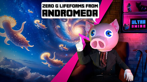 Zero G Lifeforms from Andromeda