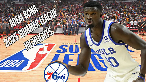 Adem Bona Shows Out | 2025 NBA Summer League Highlights