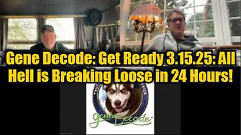 GENE DECODE: GET READY 3.15.25: ALL HELL IS BREAKING LOOSE! BRACE FOR IMPACT!