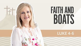 Bible Discovery, Luke 4-6 | Faith and Boats – September 30, 2025