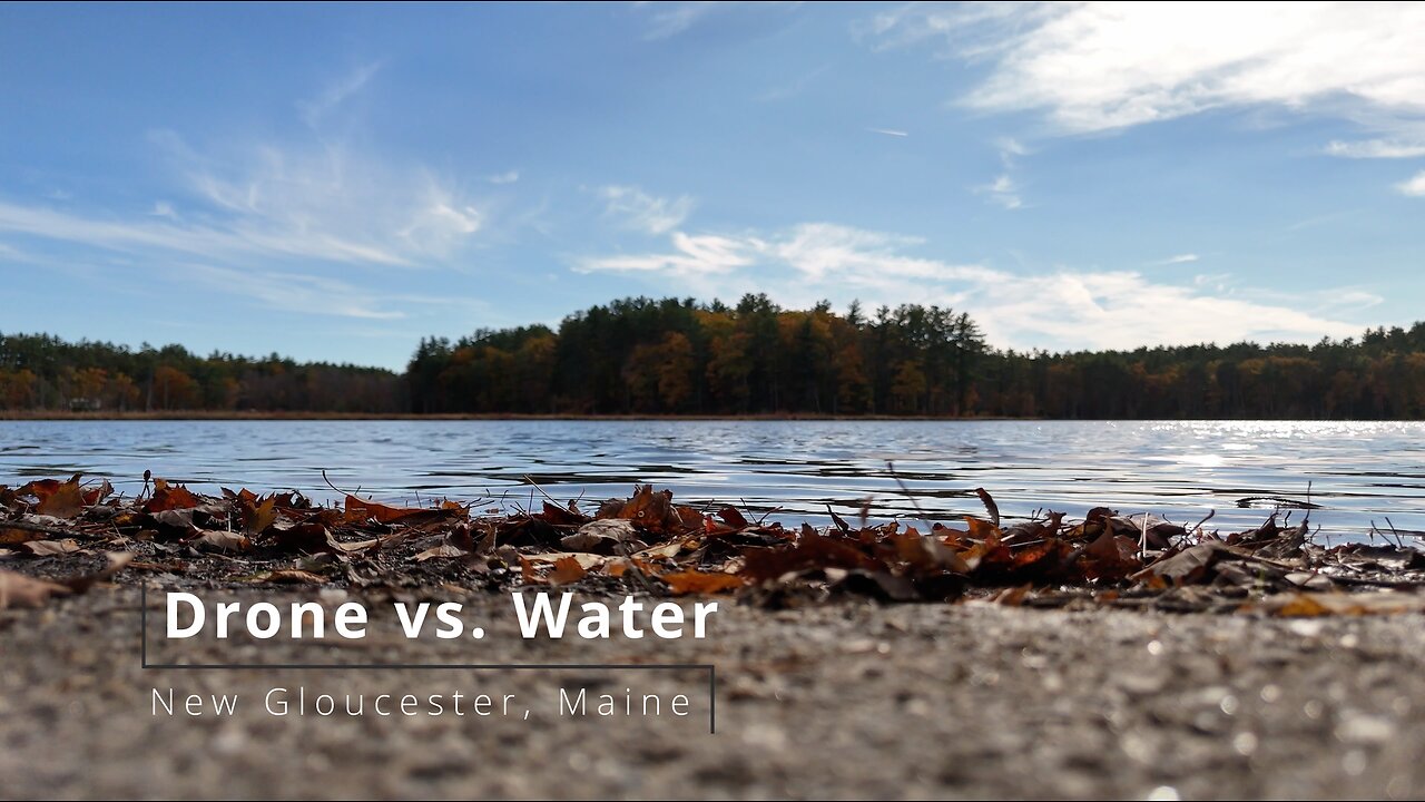 Drone vs. Water at Lily Pond in New Gloucester, Maine