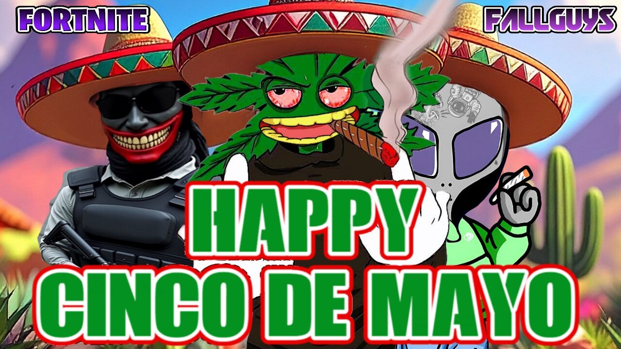 CINCO DE MAYO Stream: Bebiendo con mis amigos
