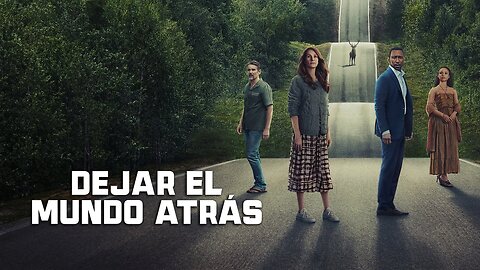 🎥 Dejar el mundo atrás (2023)