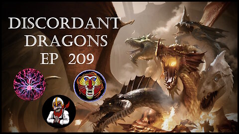 Discordant Dragons 209 w Raging Mandrill, Trym's Artshack, and Plasma Rob