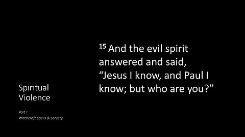 Spiritual Violence | Witchcraft, Spells & Sorcery | Part I