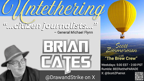 "UNTETHERING": Brian Cates... "Replacing Mainstream Media"
