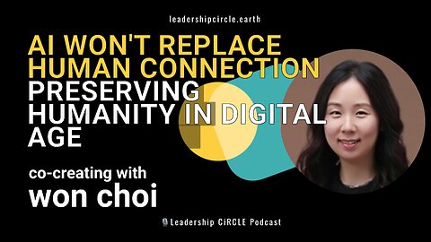 AI Won't Replace Human Connection 💡 with Won Choi