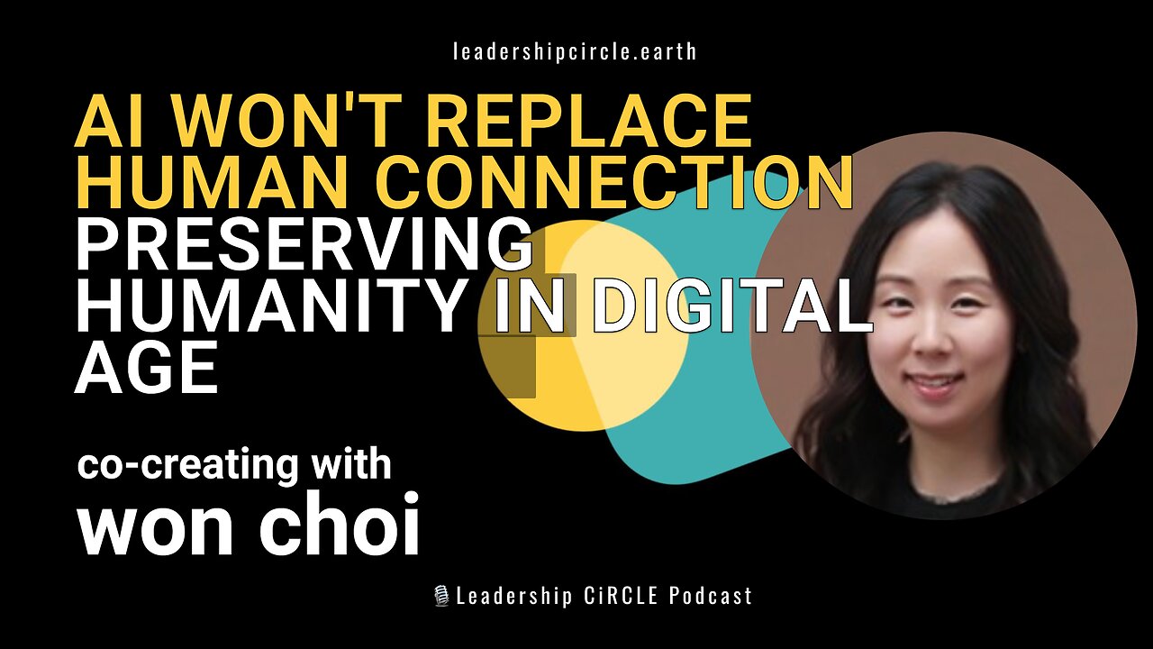 AI Won't Replace Human Connection 💡 with Won Choi