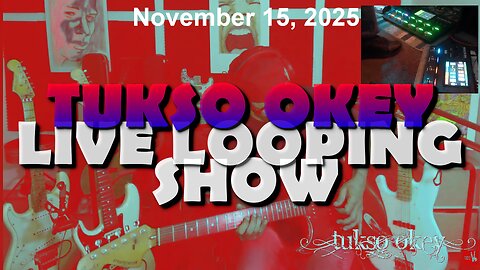 Tukso Okey Live Looping Show - Saturday, November 15, 2025