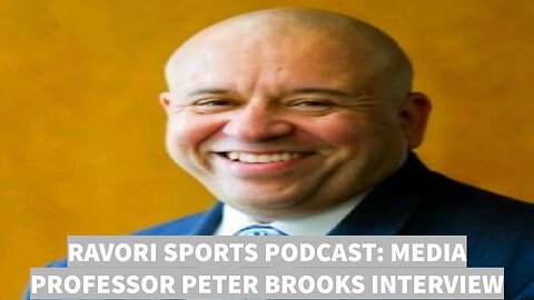 MEDIA PROFESSOR PETER BROOKS INTERVIEW