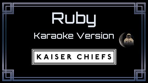 Kaiser Chiefs - Ruby (CC)