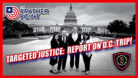 TARGETED JUSTICE: AFTER ACTION REPORT ON D.C. TRIP!