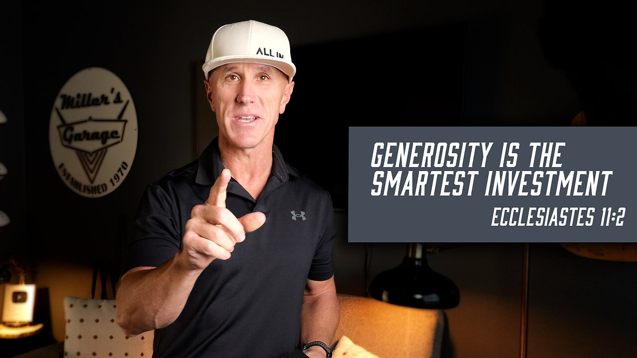 Generosity Is the Smartest Investment | Ecclesiastes 11:2