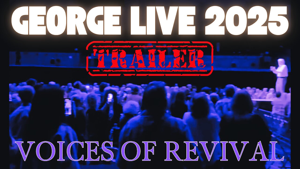 GEORGE Live 2025: Voices of Revival (Trailer) This is only the beginning...