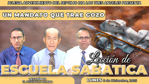 Lunes 8 de Diciembre Lección de Escuela Sabática Pr. Orlando Enamorado