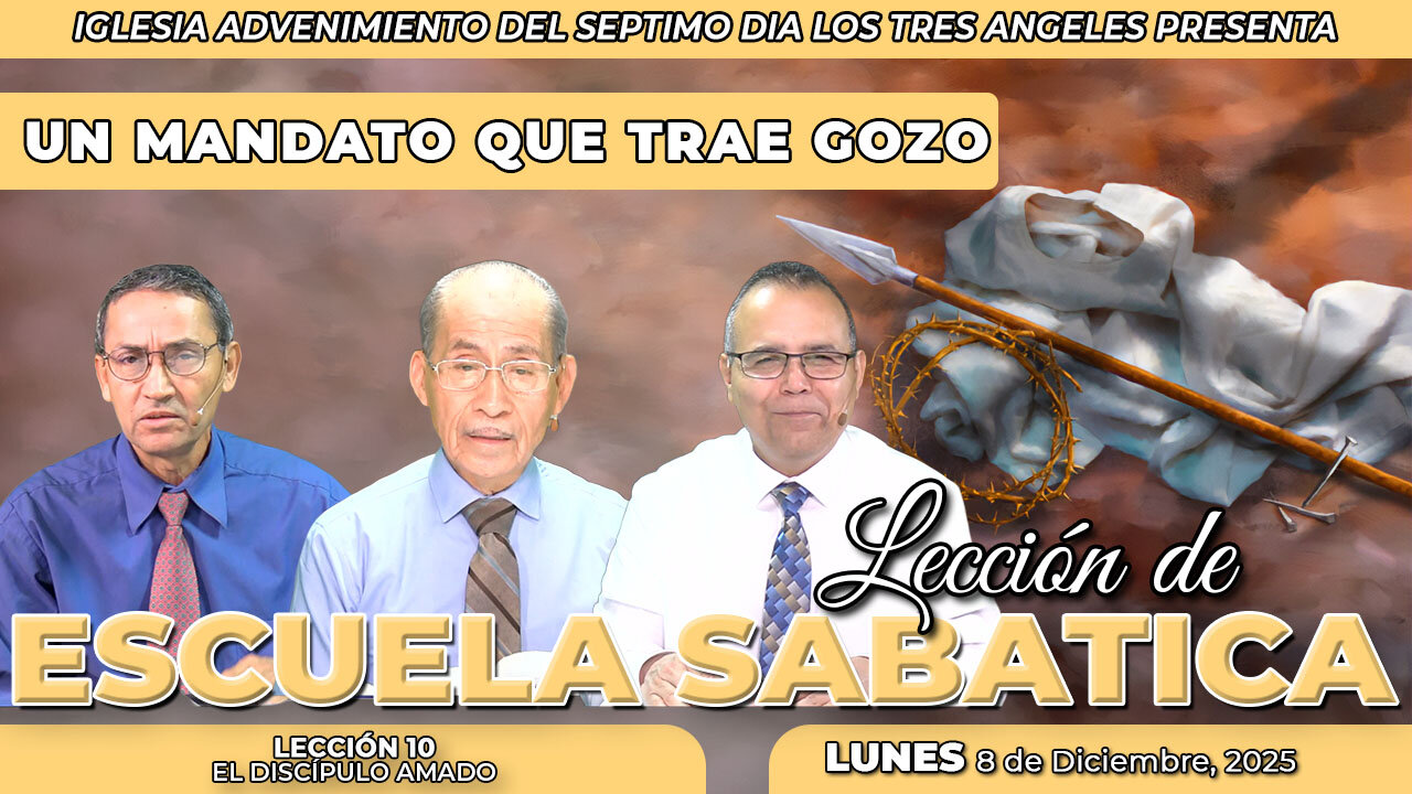 Lunes 8 de Diciembre Lección de Escuela Sabática Pr. Orlando Enamorado