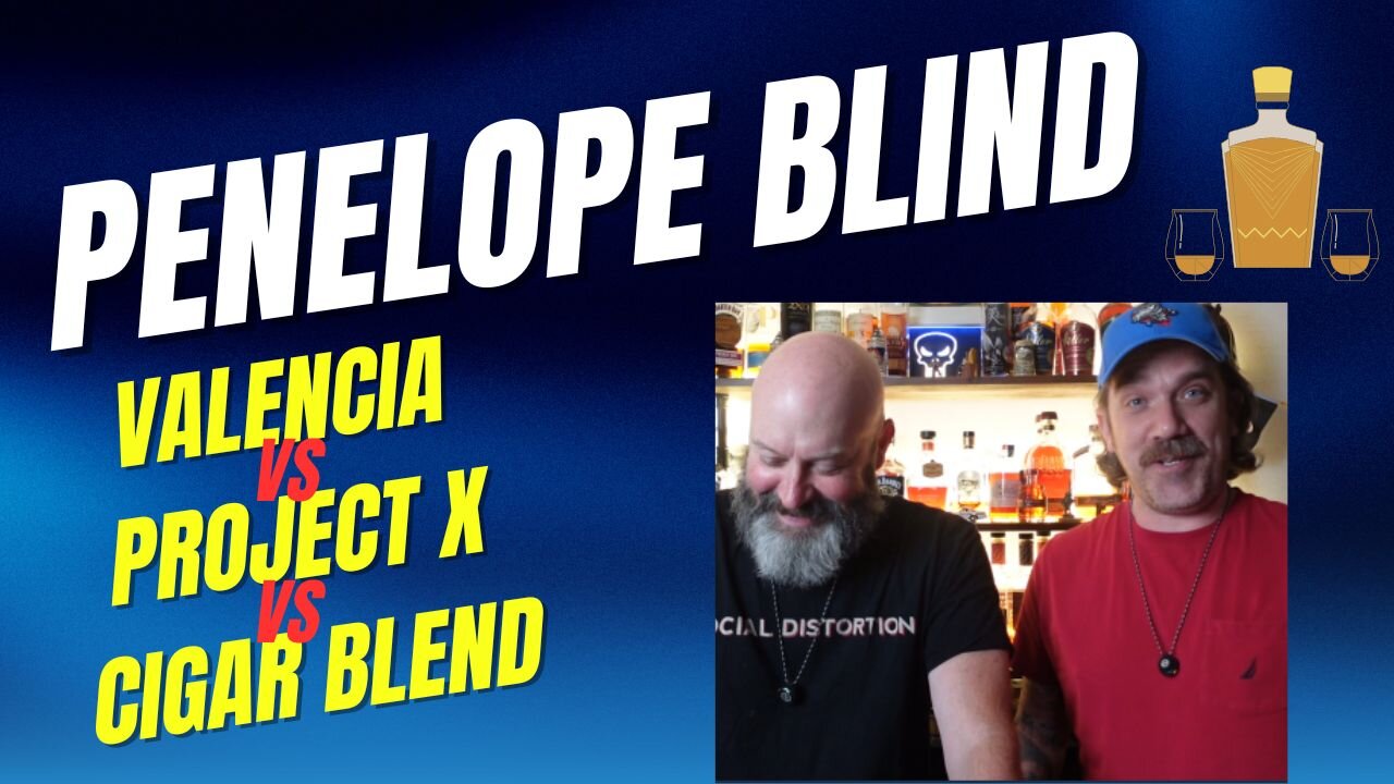 Penelope Blind - Valencia, Cigar, and Project X
